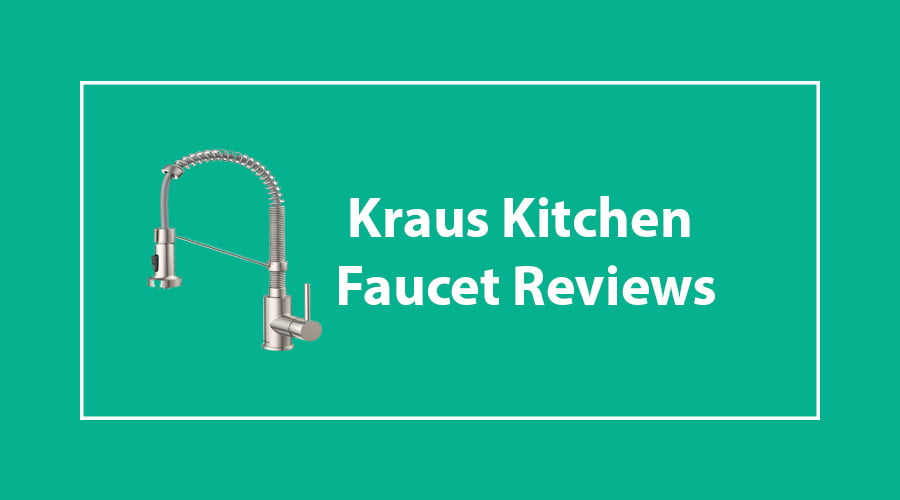 Kraus kitchen faucet reviews