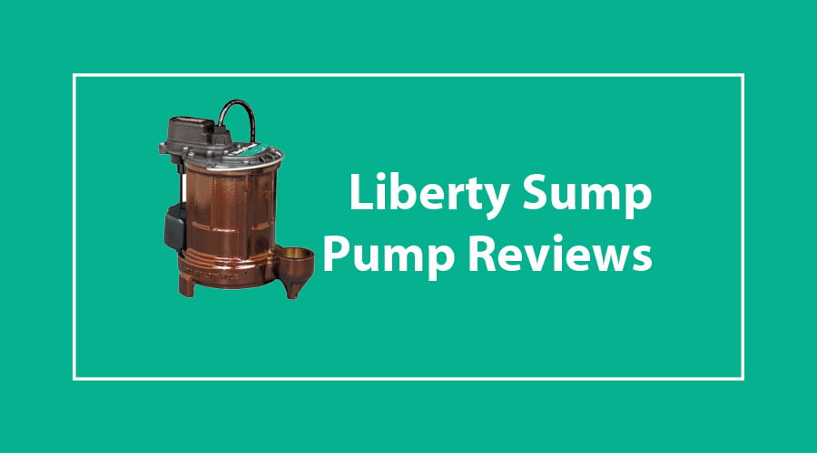 Liberty Sump Pump Reviews