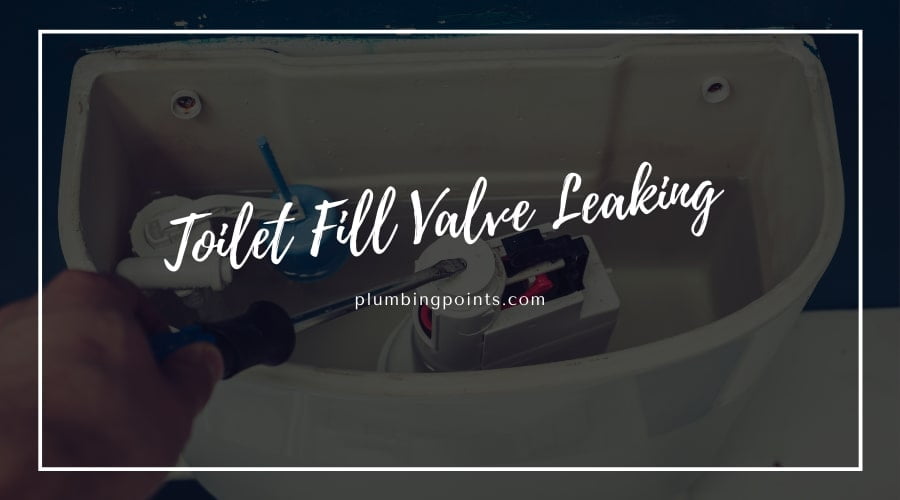 Fixing Toilet Fill Valve Leaking from Top? plumbingpoints