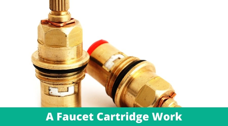 How Does A Faucet Cartridge Work