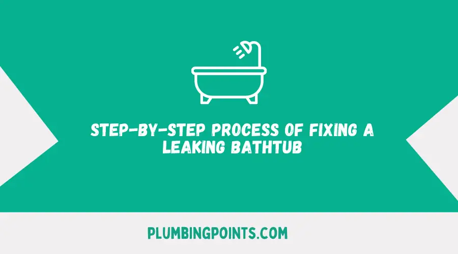 Fixing a Leaking Bathtub