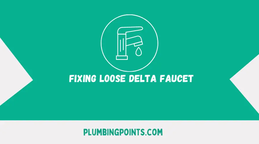 Fixing Loose Delta Faucet