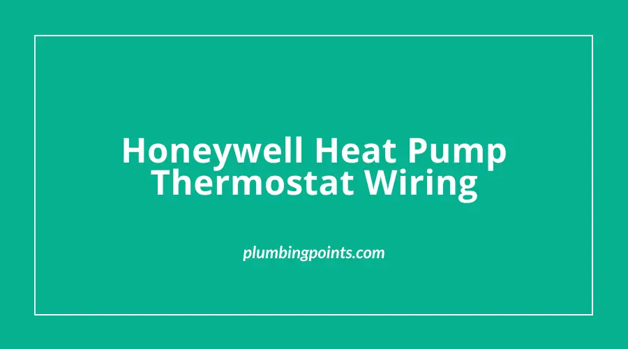 Honeywell Heat Pump Thermostat Wiring
