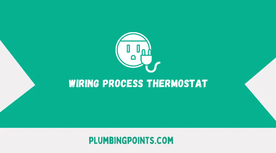 Thermostat  Wiring Process