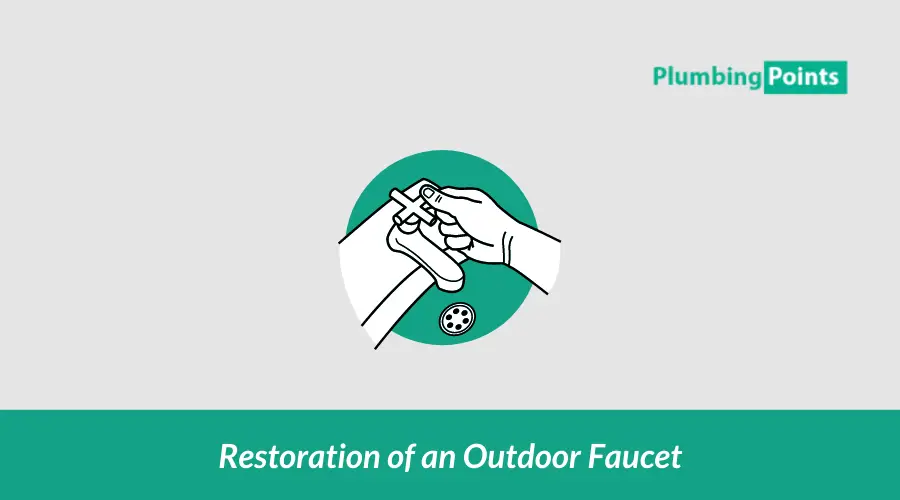 Restoration of an Outdoor Faucet